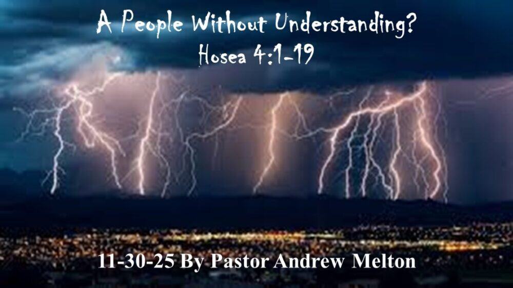 “A People Without Understanding” Hosea 4:1-19