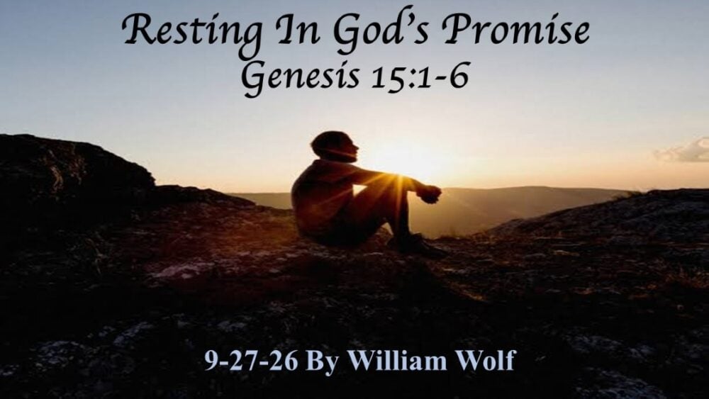 “Restoring God’s Promise” Genesis 15:1-6